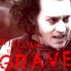 welcome to the grave...
