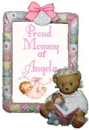 Proud Mommy of Angela