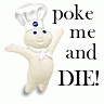 poke me and die