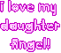 I love my Daughter Angel