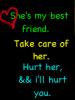 Take care of her