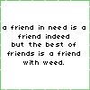 friend in need 