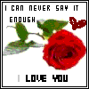 I love you - I can never say it enough