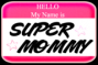 super mommy