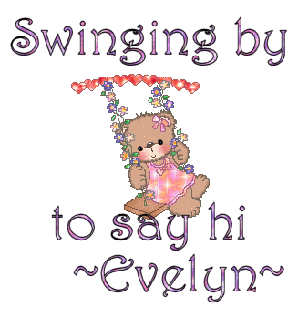 Swinging by to say hi- Evelyn