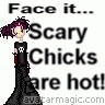 Scary girls are hot