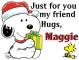 Christmas Snoopy - For you friend - Maggie