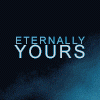 Eternally yours