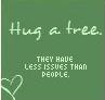 HUG A TREE :]