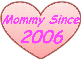mommy since 2006