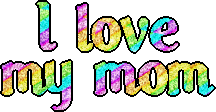 I love my mom