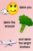 Damn the Broccoli