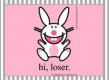 happy bunny "Hi Loser"