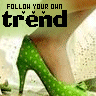 follow your own trend