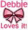 Debbie loves it!