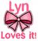 Lyn loves it!