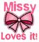 Missy Loves it!
