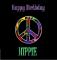 Happy Birthday Hippie