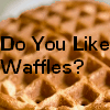 Waffles!