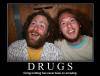Drugs are for losers