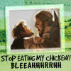 Stop eating my chicken!