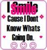 I Smile...