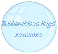 Bubble-licious Hugs