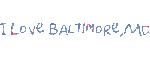 I love Baltimore