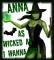Anna Wicked Witch