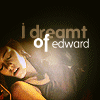I dreamt of Edward