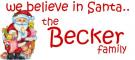 WE BELIEVE IN SANTA... BECKER