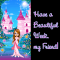 "Have a Beautiful Week, Friend!" pretty girl in pink with a castle