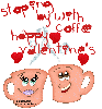 STOPPING BY WITH COFFEE/HAPPY VALENTINES