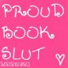 Proud Book Slut