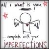 With your Imperfections
