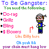 to be gangster: