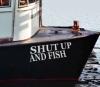 shut up and fish