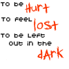 Hurt,Lost,Dark