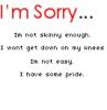 I'm Sorry...