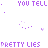 pretty lies