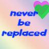 never be replaced