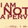 i am not perv