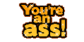 your as ass