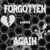 forgotten again