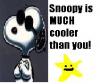 Snoopy cooler than u