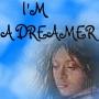 I'm a dreamer