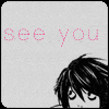 see you- L