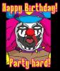 Happy Birthday... PARTY HARD!!!!!!!!!!!!!!!!!!!!!!!