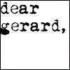 Dear Gerard