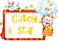 catch a star